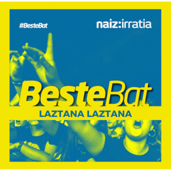 Laztana-Laztana musikariak parte hartu du maiatzeko 'Beste Bat' saioetan